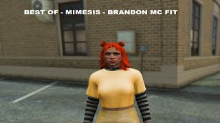 Brandon Mc Fit 25  BEST OF MIMESIS [upl. by Ahsiekan]