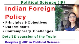 Indian Foreign Policy  Principles Objectives amp Challenges of Indian Foreign Policy  Deepika [upl. by Anigal]