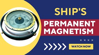 The Ships Permanent Magnetism [upl. by Ragg]