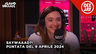 Chiara ASMR ospite a SayWaaad – Puntata del 9 aprile 2024 [upl. by Akamaozu]