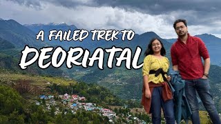 DEORIATAL TREK FAILED TREK TO DEORIATAL Sari Village  Deoria Tal Uttarakhand  Chandrashila peak [upl. by Dulcle]