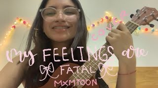 My feelings are fatal  Mxmtoon cover [upl. by Nosliw618]