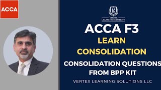 ACCA F3  Learn Consolidation  CONSOLIDATION QUESTIONS FROM BPP KIT acca accaexam accaexamtips [upl. by Campy]