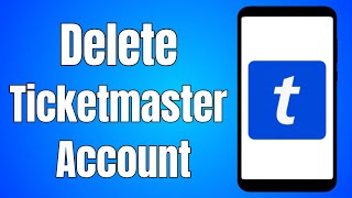 Delete Ticketmaster Account 2024  How To Delete Ticket Master Account Permanently Kaise Kare [upl. by Nauqan310]