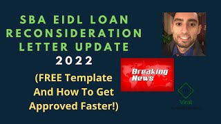 SBA EIDL Loan Reconsideration Letter Update 2022 FREE Template And How To Get Approved Faster [upl. by Martel]