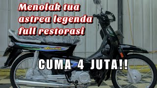 RESTORASI astrea legenda CUMA 4 JUTA ASTREA LEGENDA MODIFIKASI [upl. by Ykcaj]