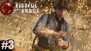 FISTFUL OF FRAGS  CALCULADO ESSA FRECHADA INDIO NAO PRECISA DE MIRA 3 [upl. by Akinahs]