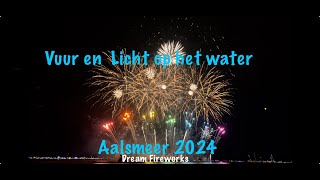 Vuur en Licht aan het water Aalsmeer 2024 [upl. by Florian]