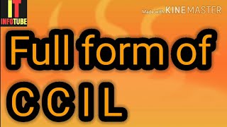 Full form of CCIL  What is CCIL [upl. by Hnil612]