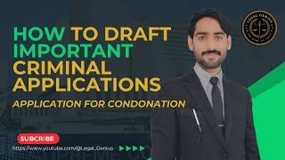 How to draft Condonation Application  Legal Drafting  Drafting of important Applications [upl. by Oak]