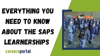 Everything You Need To Know About SAPS Learnerships and Internships  Careers Portal [upl. by Thamora]