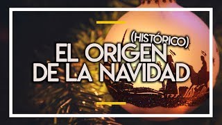 EL ORIGEN HISTÓRICO DE LA NAVIDAD 🎁✝️🎄 [upl. by Maisel177]