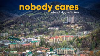 Why Nobody Cares About Appalachia [upl. by Eitsyrc]