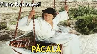 PĂCALĂ • Filme Românești [upl. by Eikciv]