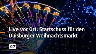 STUDIO 47 live  LIVE VOR ORT STARTSCHUSS FÜR DEN DUISBURGER WEIHNACHTSMARKT 2022 [upl. by Toh]