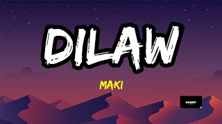 Dilaw  Maki Lyrics  Mukhang delikado na naman ako TikTok [upl. by Ztirf]