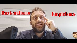 Razionalismo ed empirismo [upl. by Perrin]