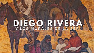 Diego Rivera y los murales de la SEP [upl. by Etti]