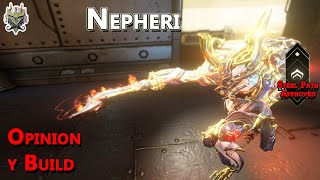 Warframe Nepheri Opinion y Build Leve Spoiler [upl. by Brandon]