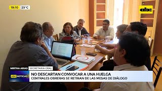 Centrales obreras se retiran de las mesas de diálogo y no descartan huelga [upl. by Olaznog]