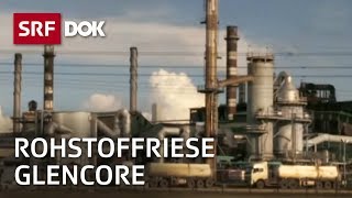 Rohstoffkonzern Glencore  Kupfergeschäfte in Sambia  Reportage  SRF [upl. by Jung]