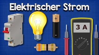 Elektrischer Strom Erklärt [upl. by Lanam744]