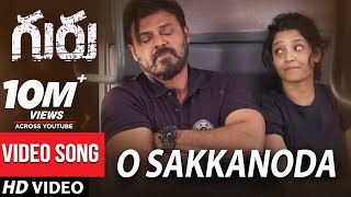 Guru Video Songs  O Sakkanoda Full Video Song  Venkatesh Ritika Singh [upl. by Armington]