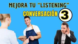 👂Mejora tu ESCUCHA de INGLÉS con esta técnica👂 CONVERSACIÓN 3 🔊 [upl. by Amlev]