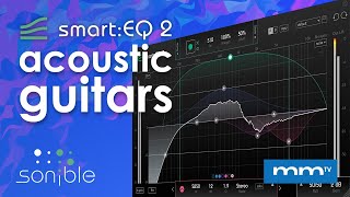 MMTV Sonible smartEQ 2  Acoustic Guitars  Carlo Libertini [upl. by Enelloc290]