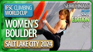 Boulder Semi Finals  Salt Lake City  Womens  2024  Cut Edition [upl. by Elocan893]