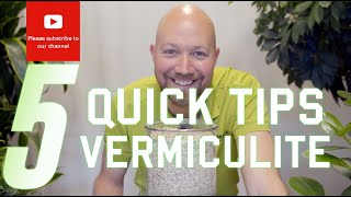 5 Quick tips regarding Vermiculite [upl. by Merta]