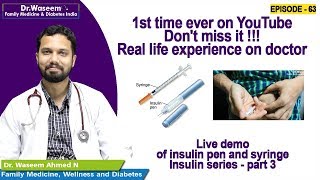 Live Demo Of Insulin Pen And Syringe Insulin Series Part 3 [upl. by Erica27]