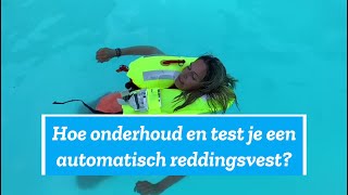 Test je reddingsvest Hoe onderhoud je een automatisch reddingsvest [upl. by Shanon868]