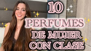 10 PERFUMES MUJER PARA USO DIARIO CON CLASE [upl. by Salta]