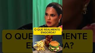 O QUE REALMENTE ENGORDA saude dieta dietaesaude saúde saudealimentar alimentacao boaforma [upl. by Itnahs]