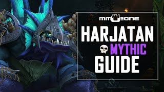 Harjatan MYTHIC Guide  Grabmal des Sargeras  Tomb of Sargeras [upl. by Vivienne]