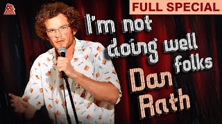 Dan Rath  Im Not Doing Well Folks Full Comedy Special [upl. by Xaviera638]