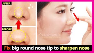 Only 1 mins Fix big round nose tip to sharpen amp slim your nasal tip  Nose Exercises amp Massage [upl. by Fisch]