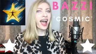 BAZZI  COSMIC Album Reaction and Review YAY OR NAY [upl. by Nillad]