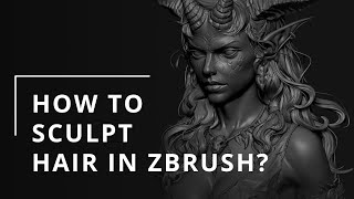 How to sculpt hair in ZBrush  Tutorial [upl. by Saiff131]