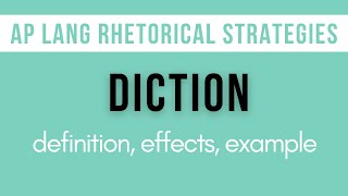 Diction Explanation Effects Example  AP Lang Rhetorical Strategies [upl. by Avrom]