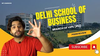 Delhi School Of Business DSB is a part of VIPS  PGDM Course Review  Fees Placement etc [upl. by Kaya]