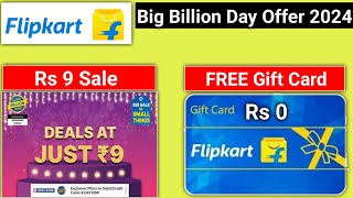 Flipkart 9 rs Sale today ll Flipkart FREE Gift Card l Flipkart Big Billion Day 2024 l Flipkart [upl. by Nnylecoj]