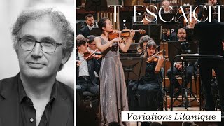 Thierry Escaich  Variations Litanique for Violin and Orchestra [upl. by Aneloj]