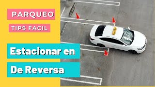 COMO ESTACIONARSE DE REVERSATécnicas para nuevos Conductores de Auto [upl. by Macy328]