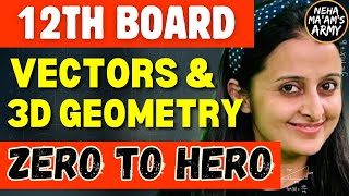 12th MATH BOARDS MARATHON VECTORS amp 3D GEOMETRY  NCERTPYQs NEHA AGRAWAL cbse2024 nehaagrawal [upl. by Robertson]