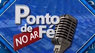 PROGRAMA PONTO DE FÉ [upl. by Benedicto206]