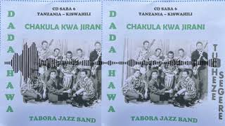 Niambie Leo Kaka  Tabora Jazz Band [upl. by Ecnirp87]