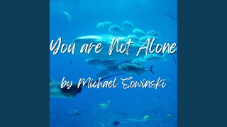 You are not alone [upl. by Os]