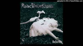 RazorBladeKisses  Deadly Yours Alice In Wonderbra Mix 2006 Ballerina EP [upl. by Kumar]